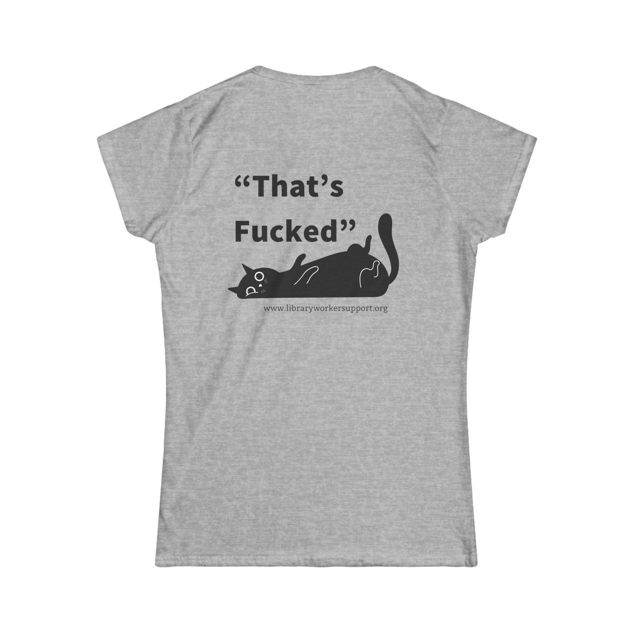 "That's Fucked" Library Worker Solidarity Tee - Women's - Image 8