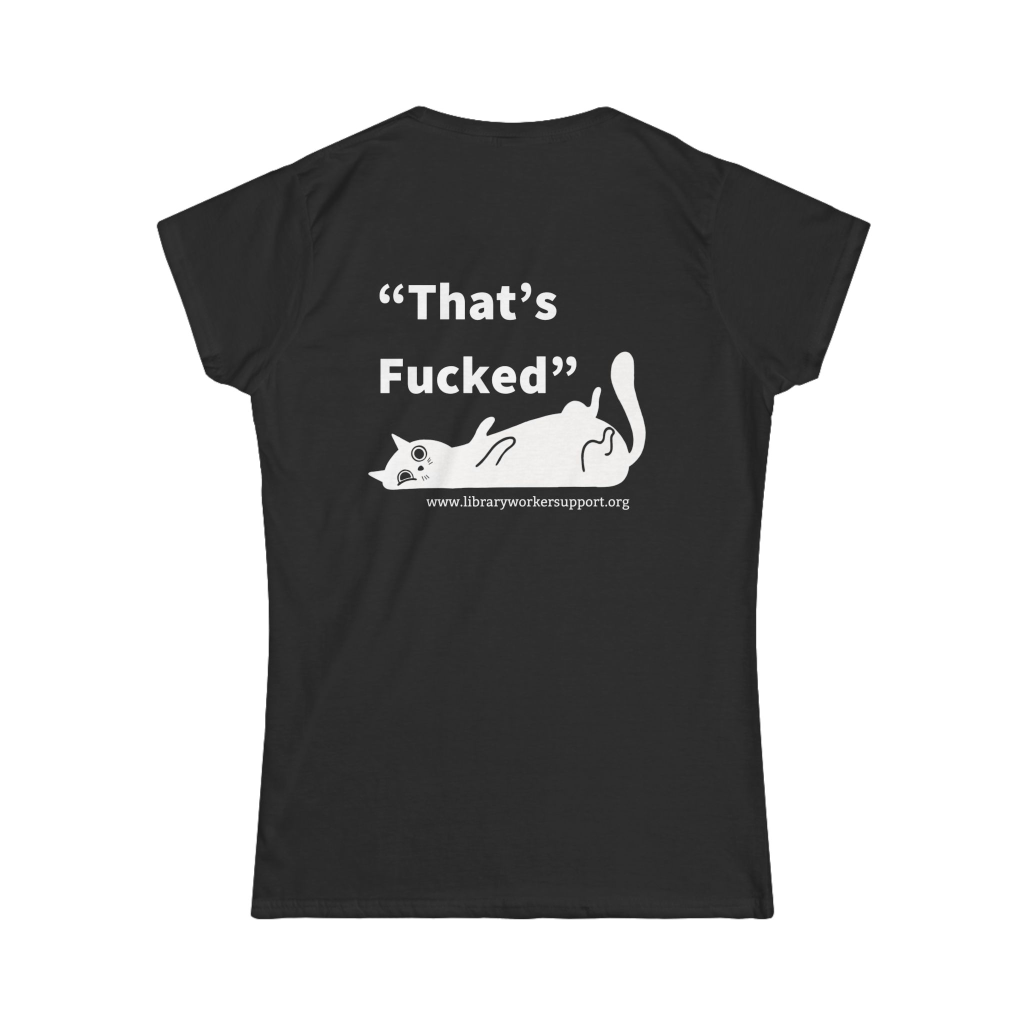 "That's Fucked" Library Worker Solidarity Tee - Women's - Image 5