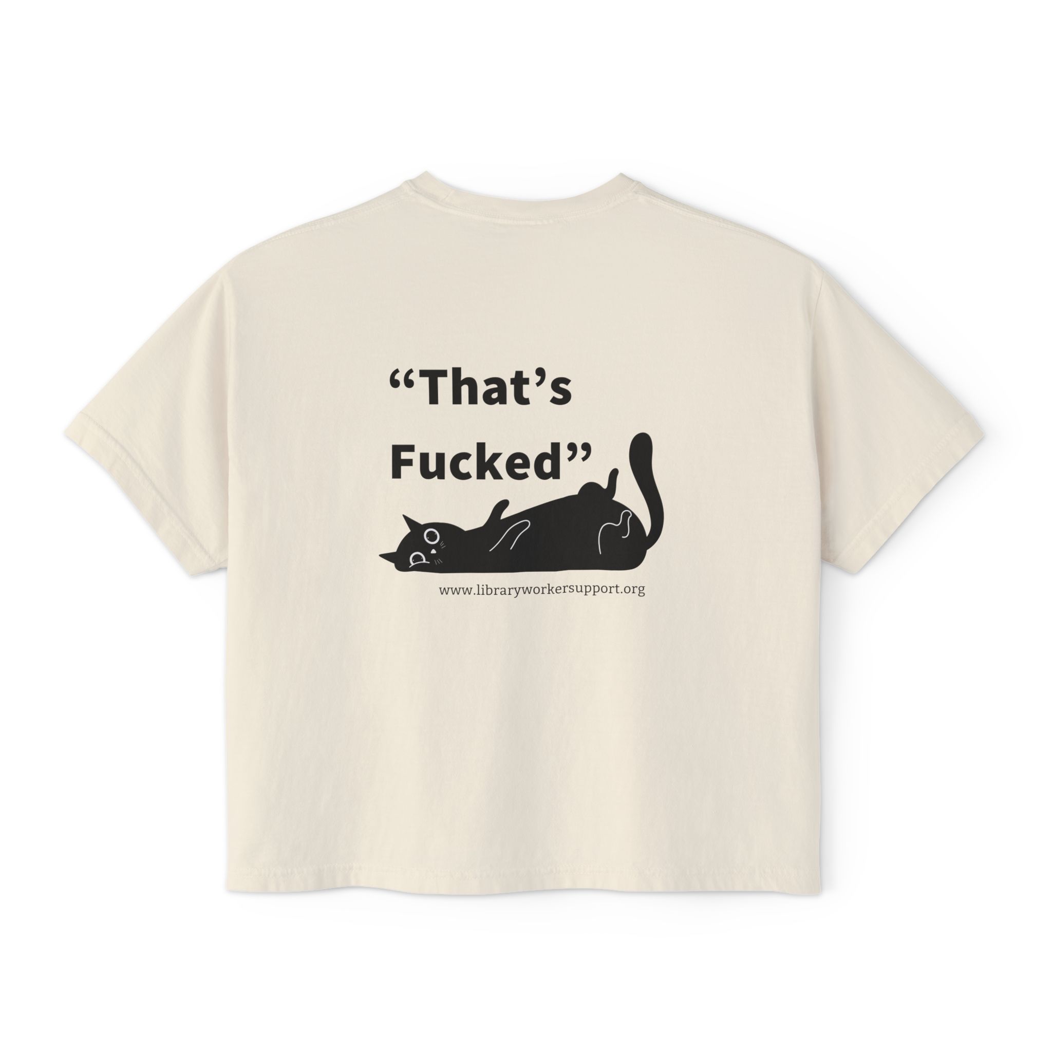 “That’s Fucked” Library Worker Solidarity Cropped T Shirt - Image 2