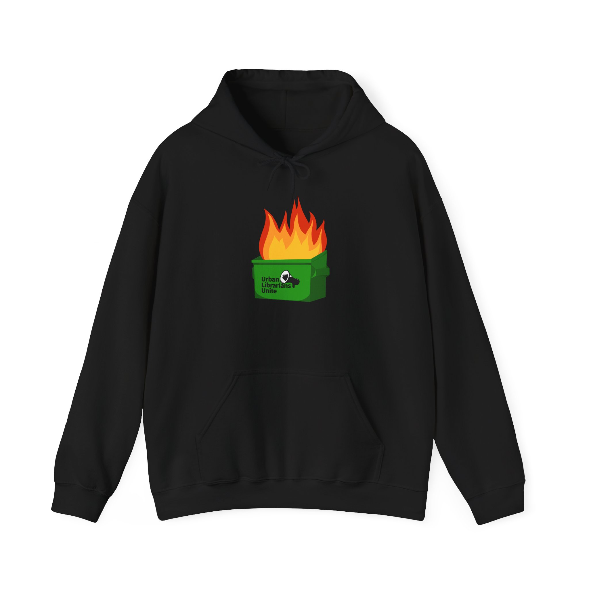 It's a Dumpster Fire! - Hoodie