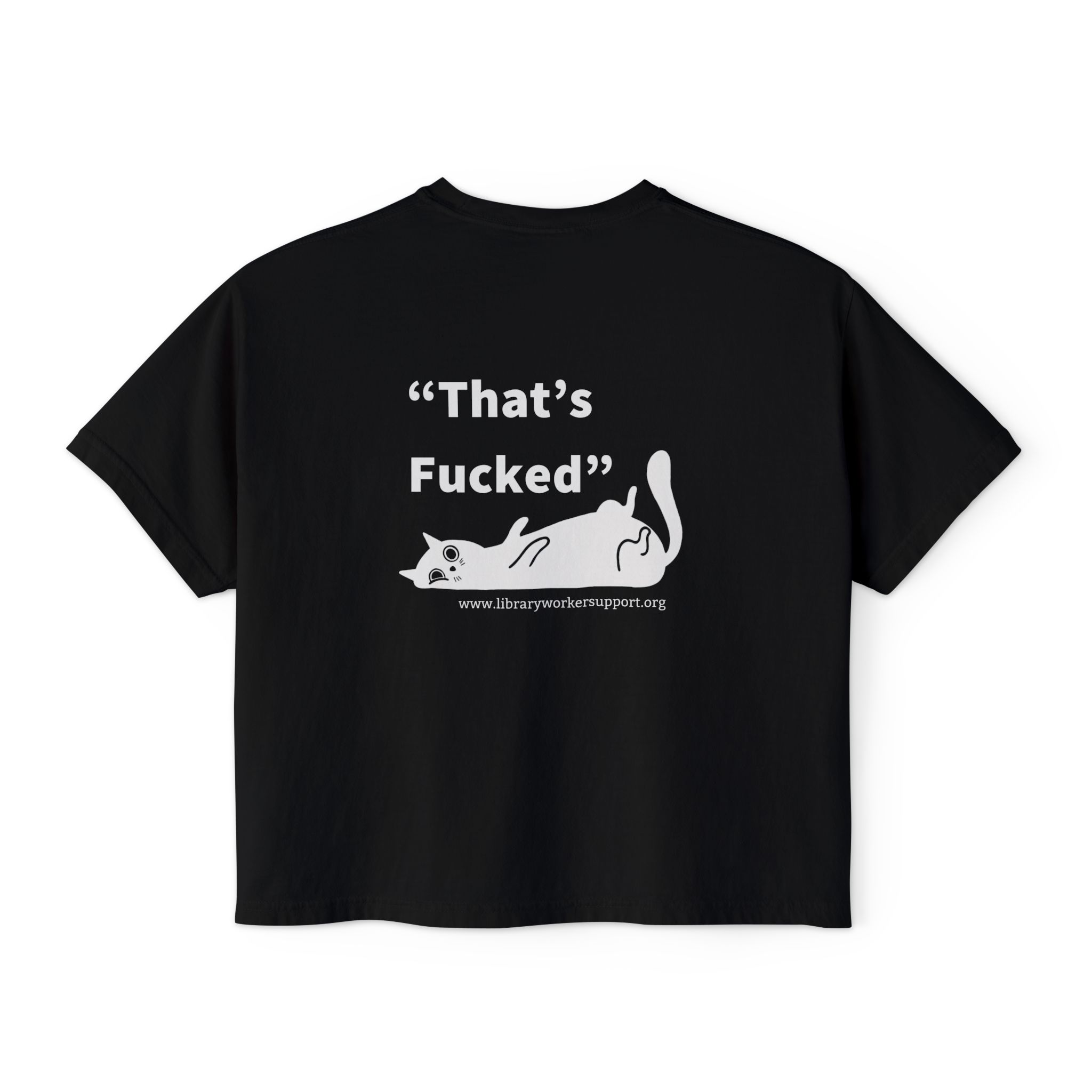 “That’s Fucked” Library Worker Solidarity Cropped T Shirt - Image 7