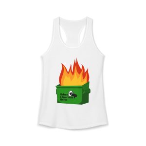 It's a Dumpster Fire! - Women's Racerback tank