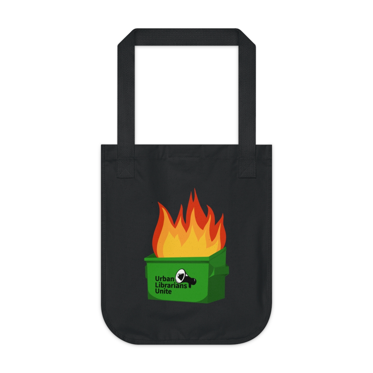 A black canvas tote bag with two short handles, laid flat against a white background. The bag features an illustration of a green dumpster on fire with large orange and red flames, with the text "Urban Librarians Unite" and a megaphone icon printed on the front.