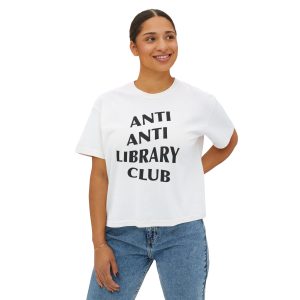 Anti Anti Library Club - Women's Boxy Tee
